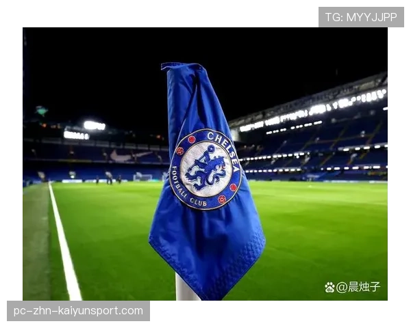 切尔西的新援有望改变攻防格局,未来发展值得期待,切尔西引进新外援是谁